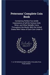 Petersons' Complete Coin Book
