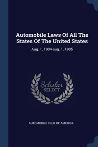 Automobile Laws Of All The States Of The United States