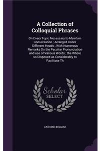 A Collection of Colloquial Phrases