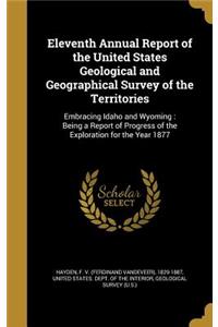 Eleventh Annual Report of the United States Geological and Geographical Survey of the Territories