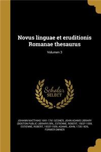 Novus linguae et eruditionis Romanae thesaurus; Volumen 3