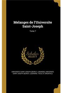 Melanges de L'Universite Saint-Joseph; Tome 7