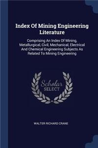Index Of Mining Engineering Literature