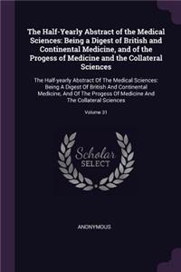 The Half-Yearly Abstract of the Medical Sciences