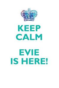 Keep Calm, Evie Is Here Affirmations Workbook Positive Affirmations Workbook Includes: Mentoring Questions, Guidance, Supporting You