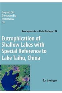 Eutrophication of Shallow Lakes with Special Reference to Lake Taihu, China