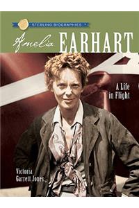 Sterling Biographies(r) Amelia Earhart