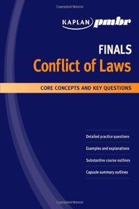 Kaplan PMBR FINALS: Conflict of Laws: Core Concepts and Key Questions