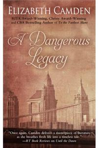 A Dangerous Legacy