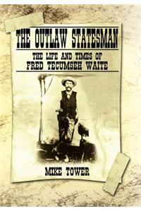 Outlaw Statesman