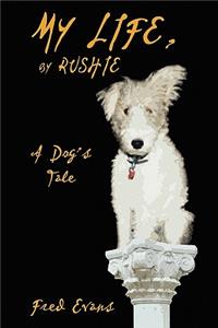 My Life, by Rushie