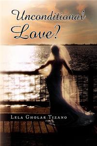 Unconditional Love?