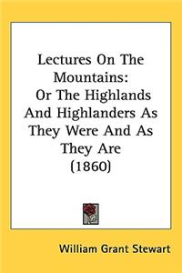 Lectures On The Mountains