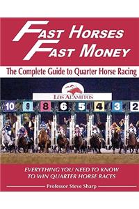 Fast Horses, Fast Money