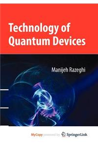 Technology of Quantum Devices