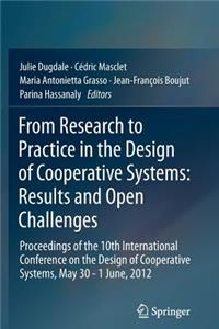 From Research to Practice in the Design of Cooperative Systems: Results and Open Challenges