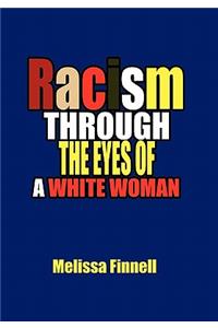 Racism Through the Eyes of a White Woman