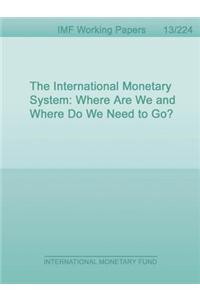The International Monetary System