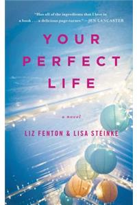 Your Perfect Life