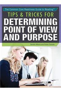 Tips & Tricks for Determining Point of View and Purpose