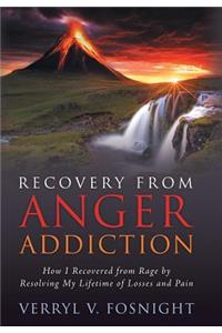 Recovery from Anger Addiction