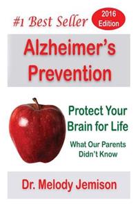 Alzheimer's Prevention - Protect Your Brain for Life