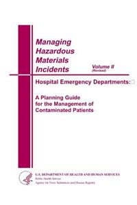 Managing Hazardous Matericals Incidents Volume II