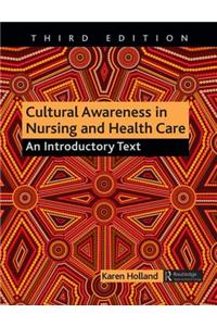 Cultural Awareness in Nursing and Health Care