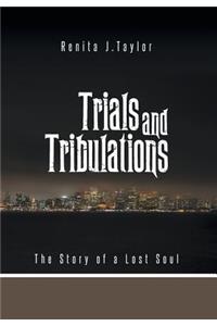 Trials and Tribulations