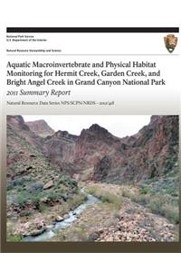 Aquatic Macroinvertebrate and Physical Habitat Monitoring for Hermit Creek, Garden Creek, and Bright Angel Creek in Grand Canyon National Park