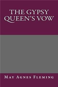 The Gypsy Queen's Vow