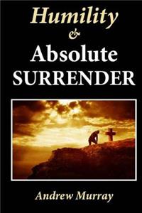 Humility & Absolute Surrender