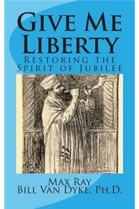 Give Me Liberty