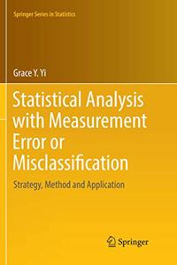 Statistical Analysis with Measurement Error or Misclassification