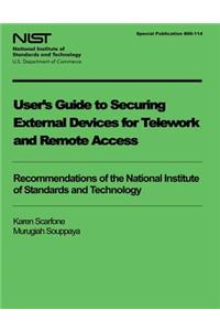 User's Guide to Securing External Devices for Telework and Remote Access
