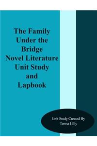 The Family Under the Bridge Novel Literature Unit Study and Lapbook