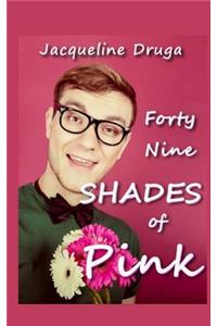 Forty-Nine Shades of Pink