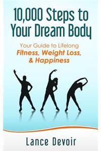 10,000 Steps to Your Dream Body