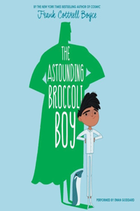 Astounding Broccoli Boy Lib/E