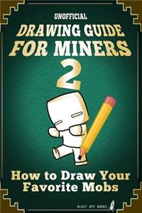 Unofficial Drawing Guide for Miners 2