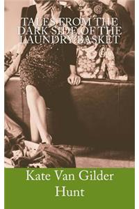 Tales From the Dark Side of the Laundry Basket
