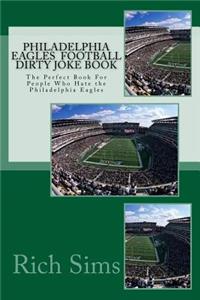 Philadelphia Eagles Football Dirty Joke Book