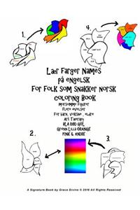 Lær farger Names på engelsk for folk som snakker norsk coloring Book morsomme figurer flere øvelser for barn, voksne, eldre Art Therapy BLÅ RØD GUL Grønn Lilla ORANGE PINK & ANDRE