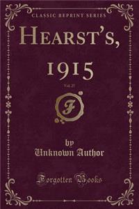 Hearst's, 1915, Vol. 27 (Classic Reprint)