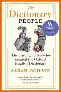 The Dictionary People: LONGLISTED FOR THE WOMENâ€™S PRIZE FOR NON-FICTION 2024