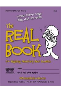 Real Book for Beginning Elementary Band Students (French Horn - High Octave)