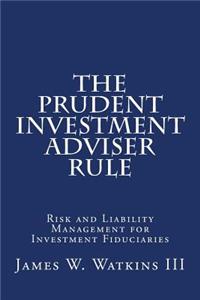 Prudent Investment Adviser Rule