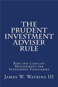 Prudent Investment Adviser Rule