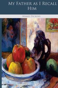 My Father as I Recall Him