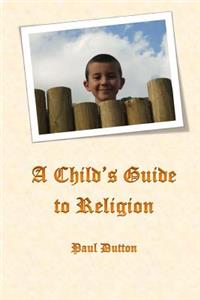 Child's Guide to Religion